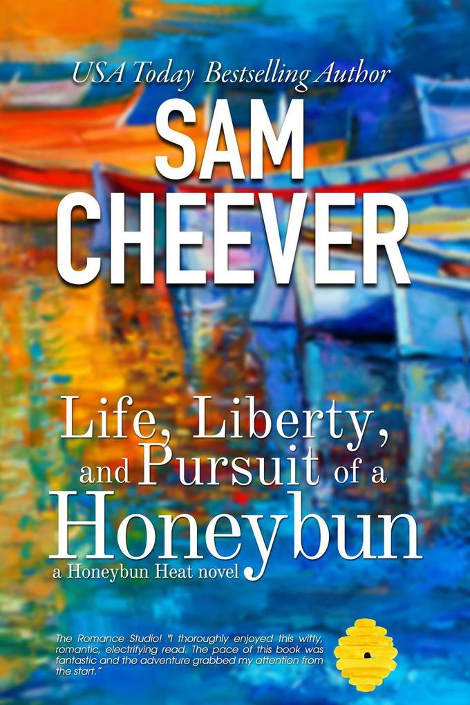 Life Liberty and Pursuit of a Honeybun (HONEYBUN HEAT #2)
