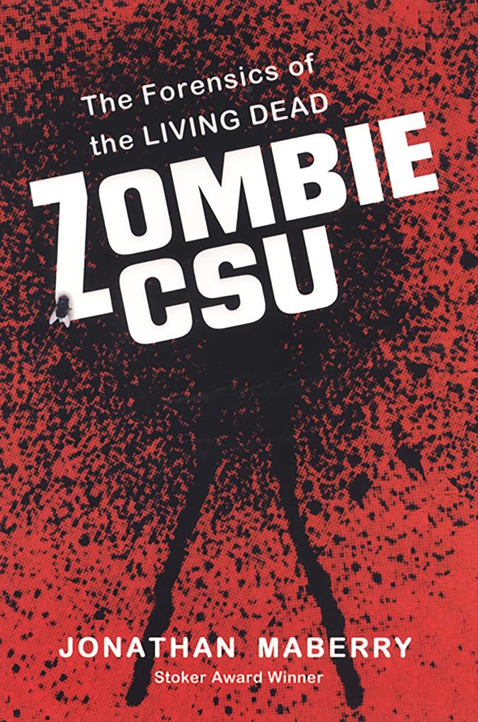 Zombie CSU: - Jonathan Maberry