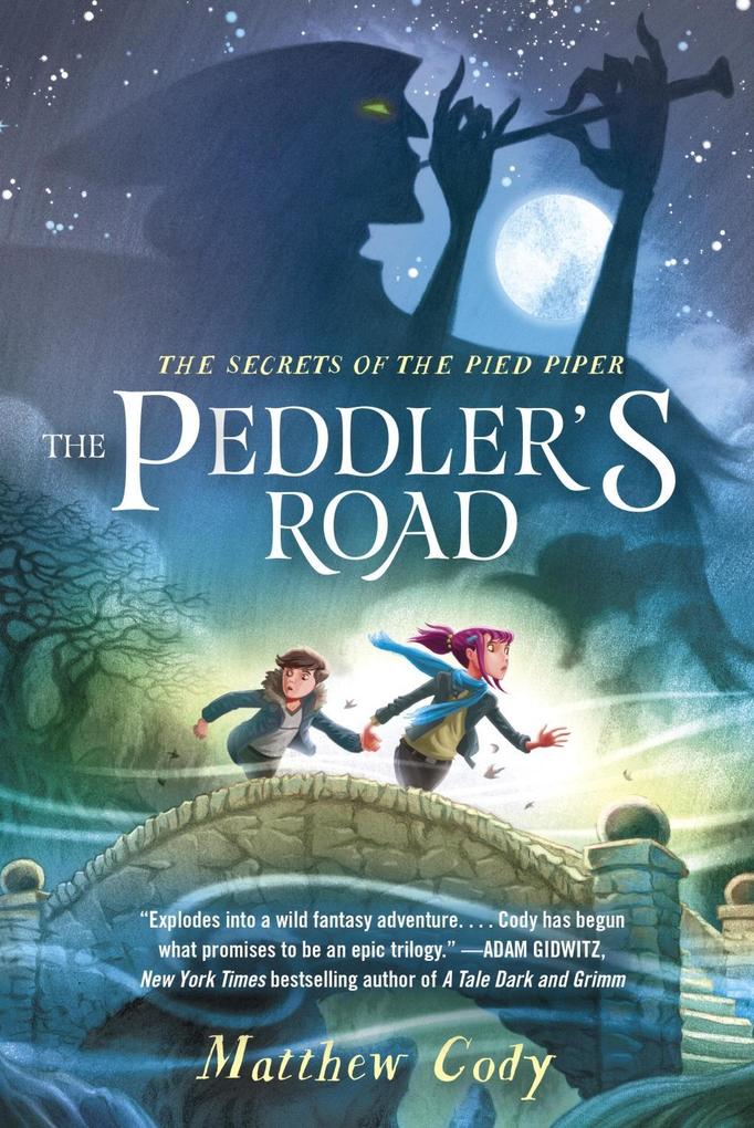 The Secrets of the Pied Piper 1: The Peddler‘s Road