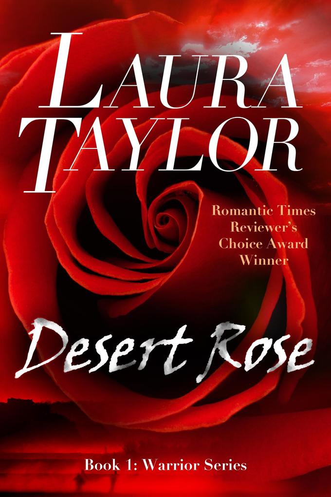 Desert Rose (Book #1 - Warrior Series)