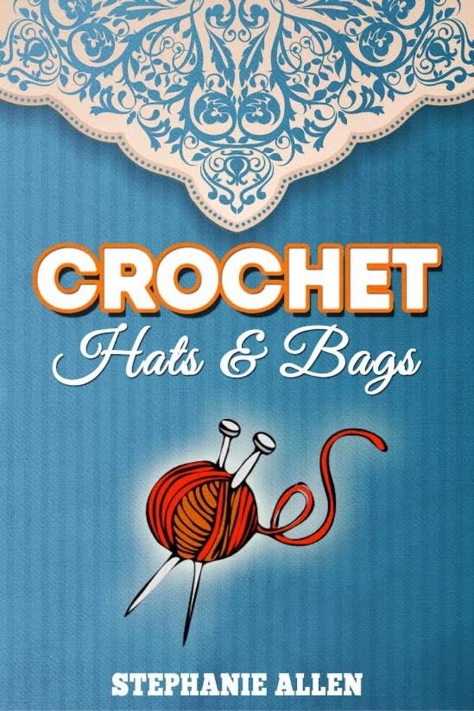 Crochet Hats & Bags