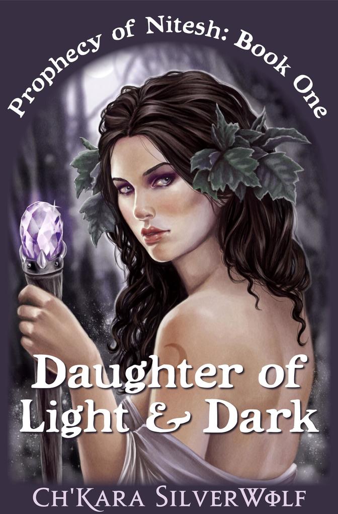 Daughter of Light & Dark (Prophecy of Nitesh #1)