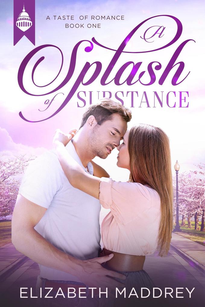 A Splash of Substance (Taste of Romance #1)
