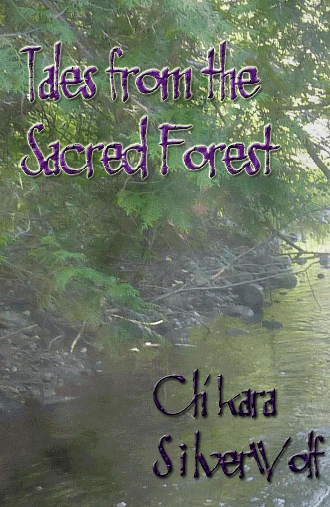 Tales from the Sacred Forest