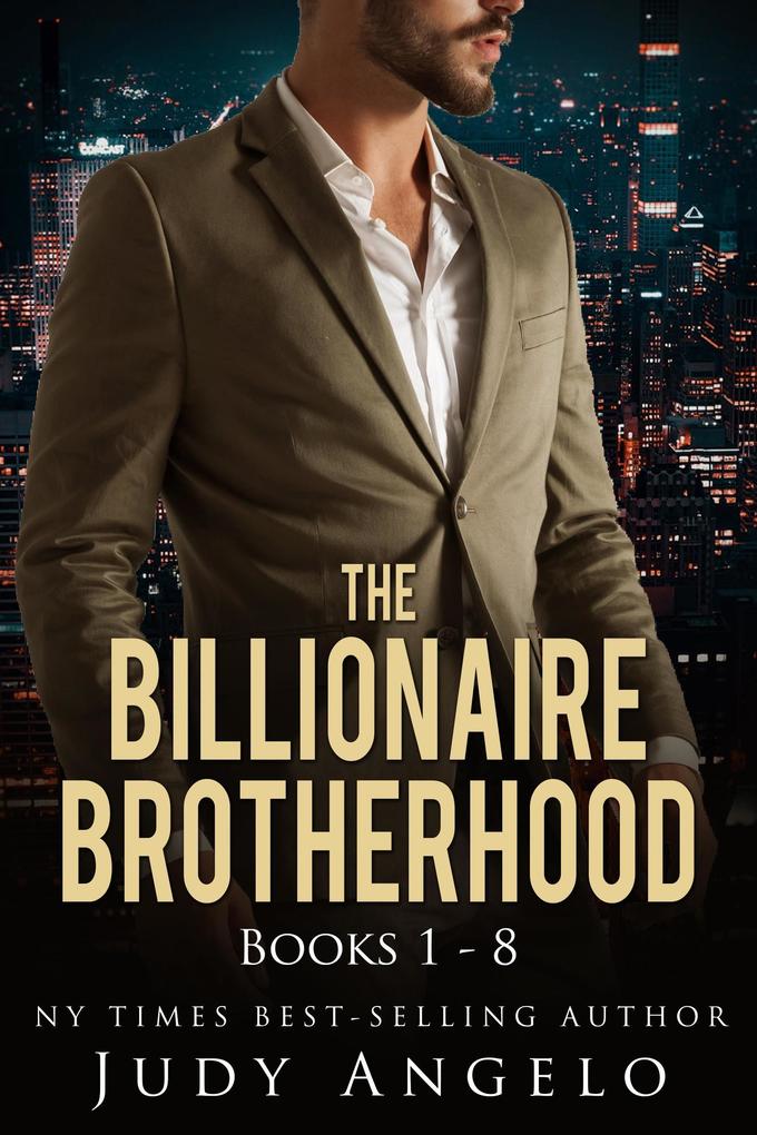The Billionaire Brotherhood Books 1 - 8