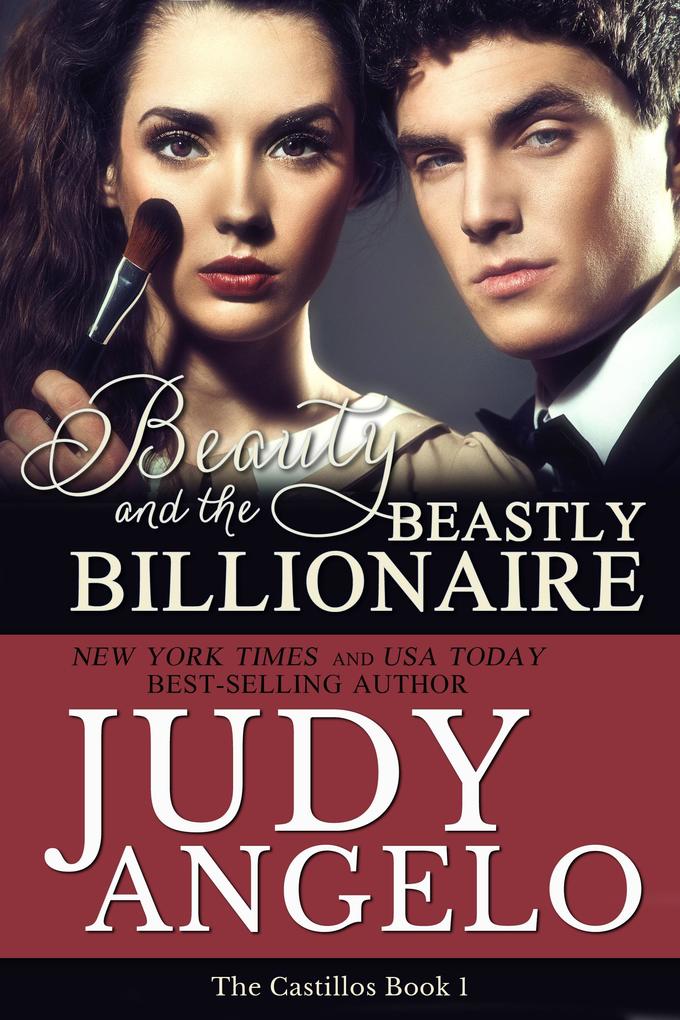 Beauty and the Beastly Billionaire (The Castillos #1)