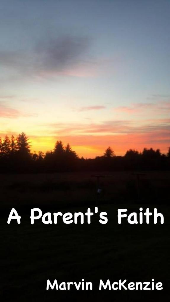 A Parent‘s Faith