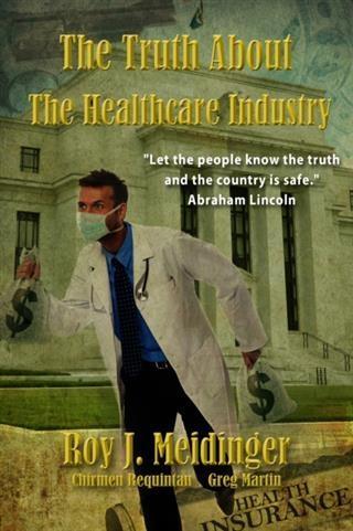 Truth About The Healthcare Industry