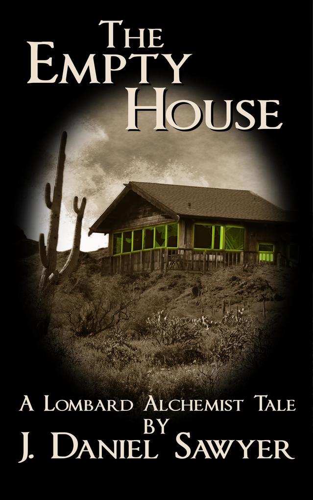 The Empty House (The Lombard Alchemist Tales #5)