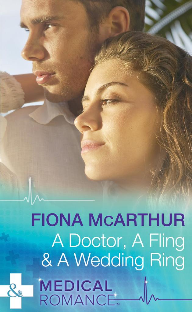 A Doctor A Fling & A Wedding Ring