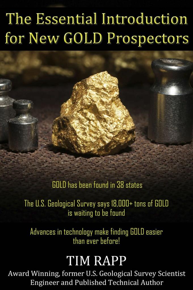 The Essential Introduction for New GOLD Prospectors