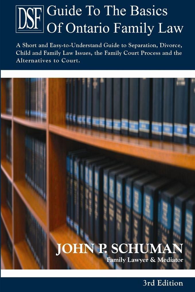 The Devry Smith Frank LLP Guide to the Basics of Ontario Family Law 3rd Edition