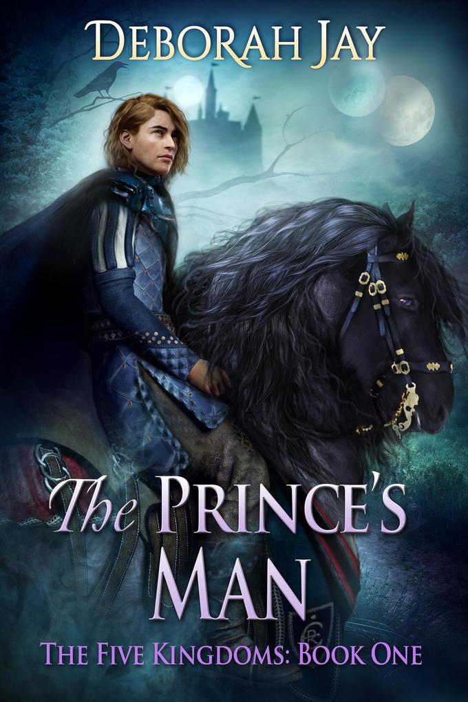 The Prince‘s Man (The Five Kingdoms #1)