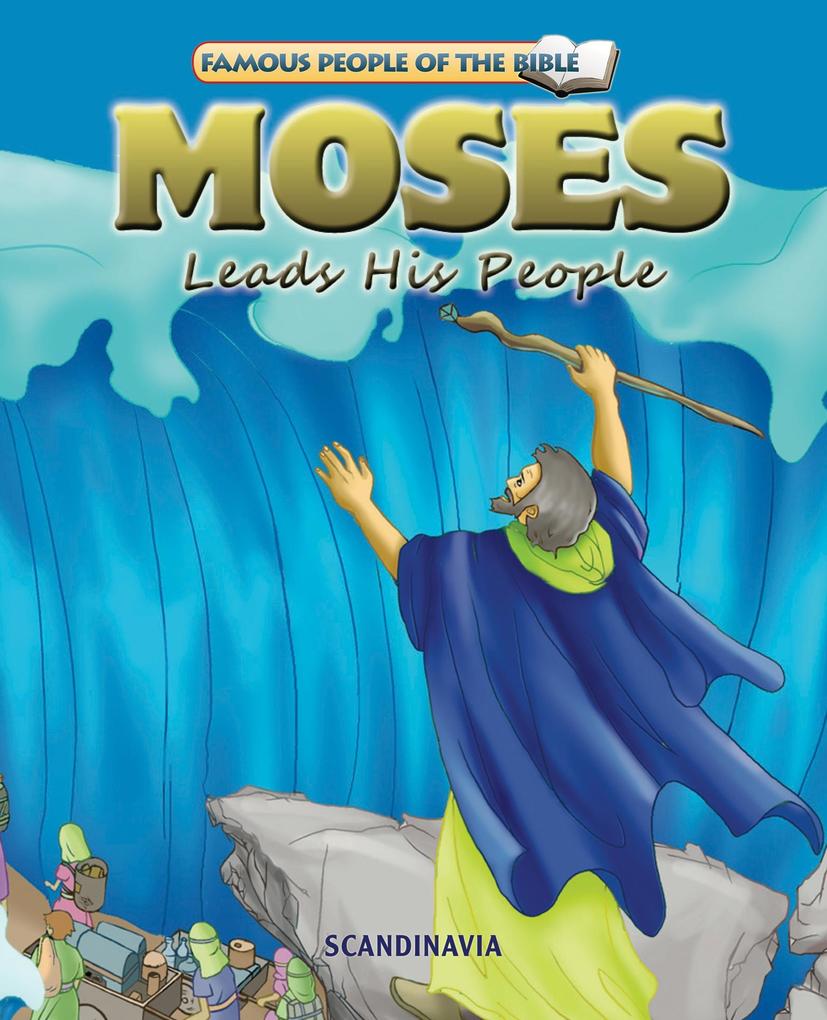 Moses Leads His People