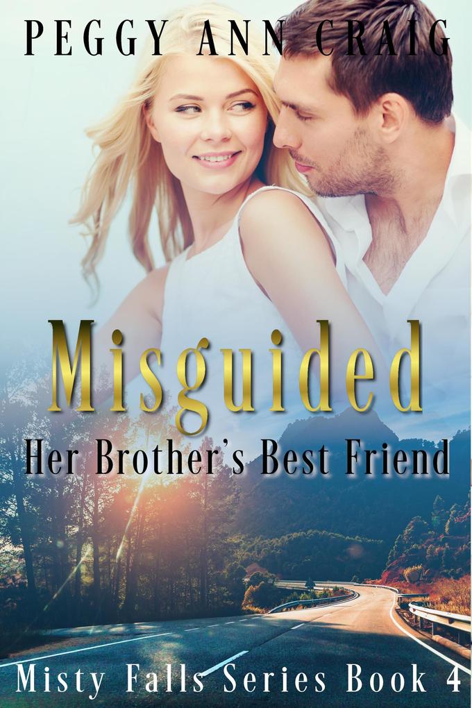 Misguided (Her Brother‘s Best Friend)