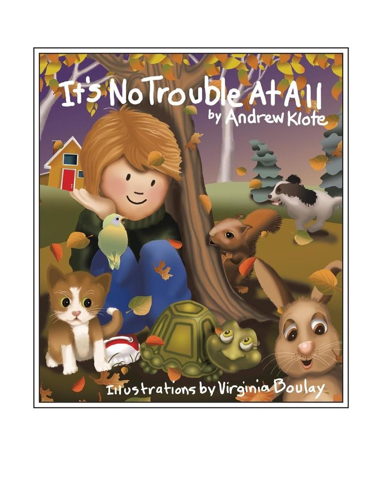 It's No Trouble At All