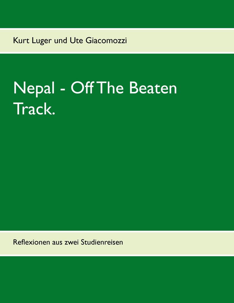 Nepal - Off The Beaten Track.