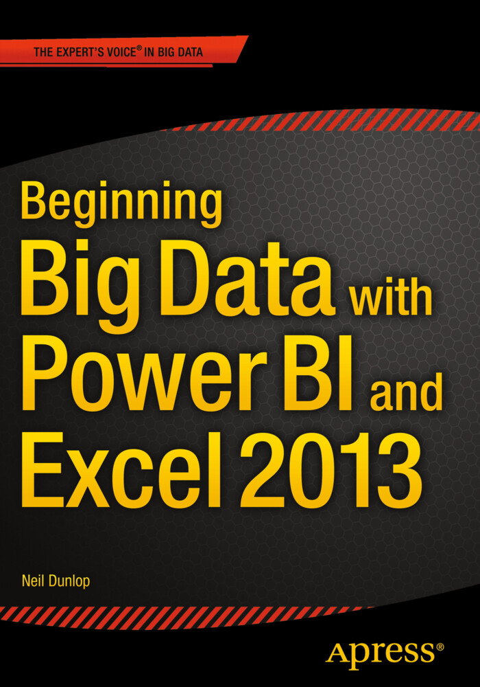 Beginning Big Data with Power BI and Excel 2013