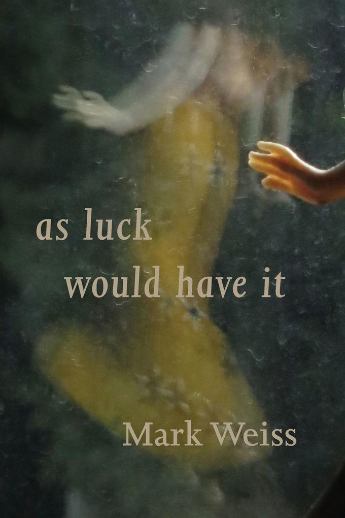 As Luck Would Have It