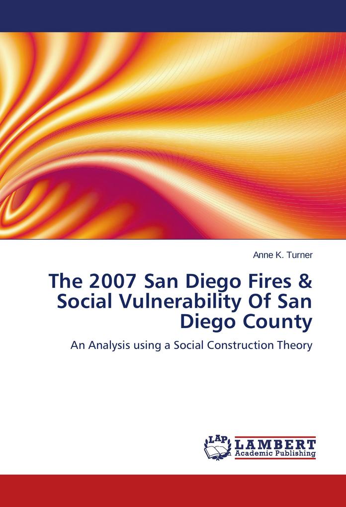 The 2007 San Diego Fires & Social Vulnerability Of San Diego County