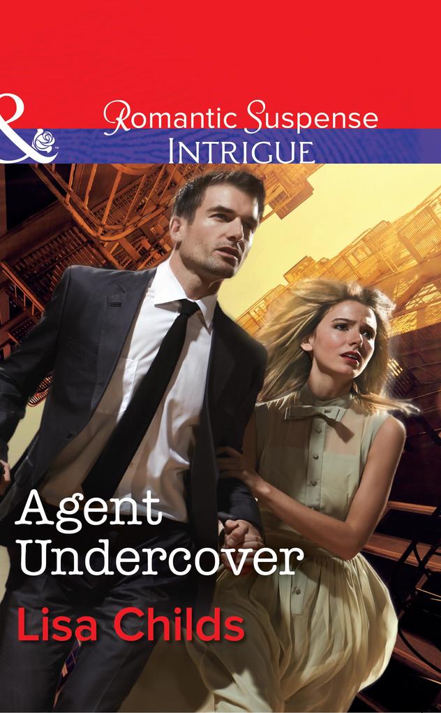 Agent Undercover (Mills & Boon Intrigue) (Special Agents at the Altar Book 2)