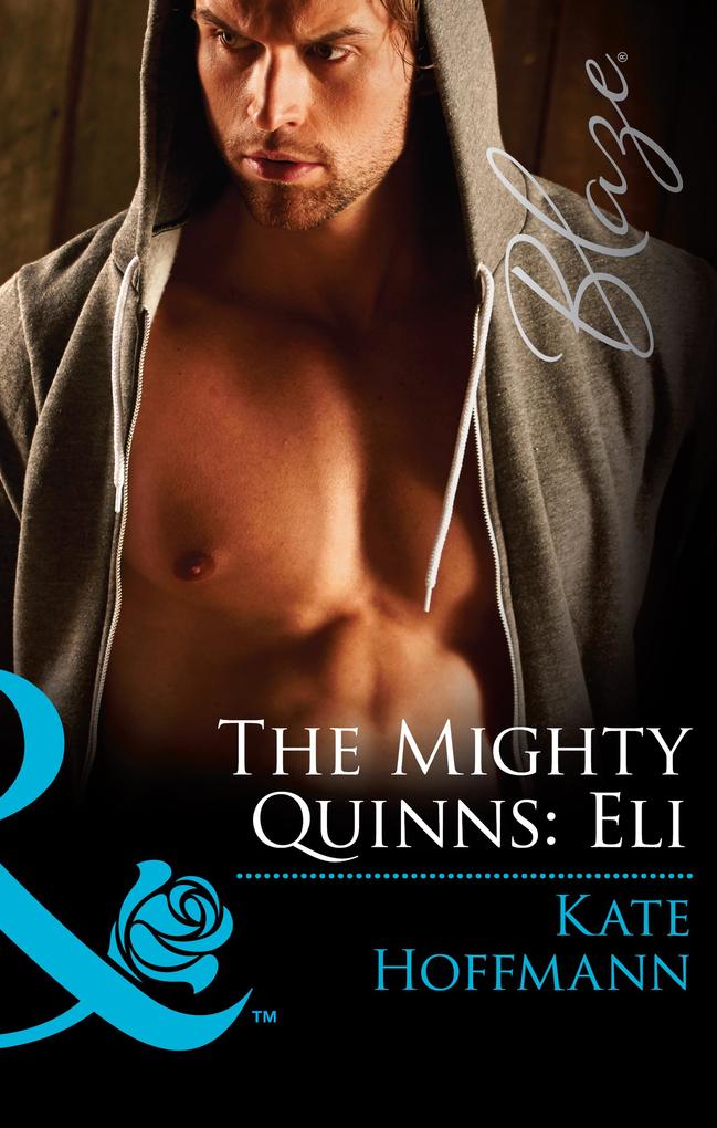 The Mighty Quinns: Eli (Mills & Boon Blaze) (The Mighty Quinns Book 27)