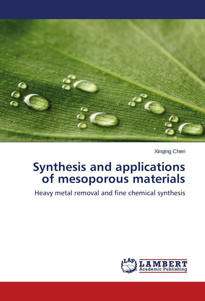 Synthesis and applications of mesoporous materials