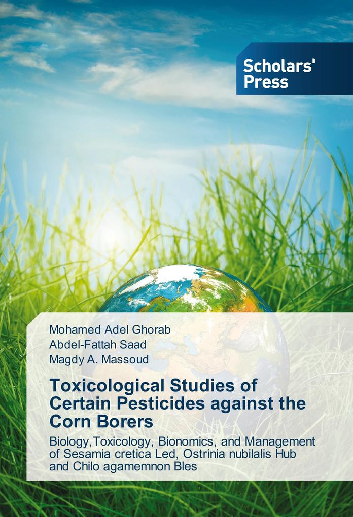Toxicological Studies of Certain Pesticides against the Corn Borers