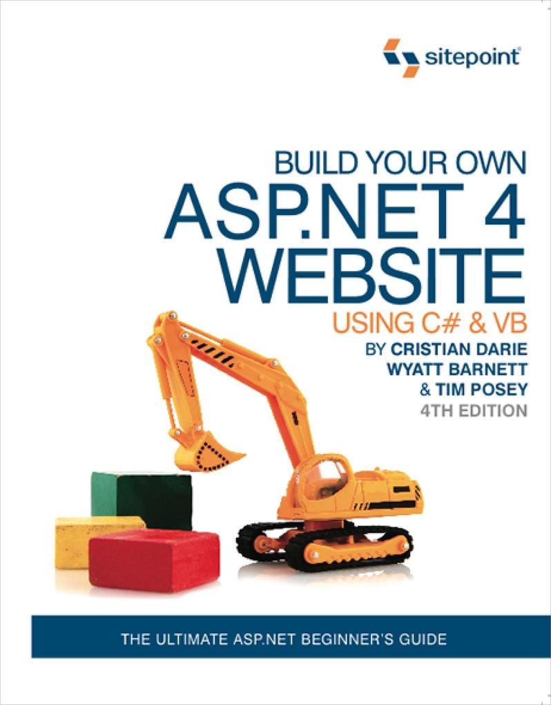 Build Your Own ASP.NET 4 Web Site Using C# & VB 4th Edition