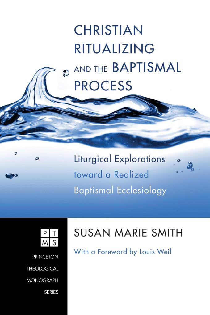 Christian Ritualizing and the Baptismal Process