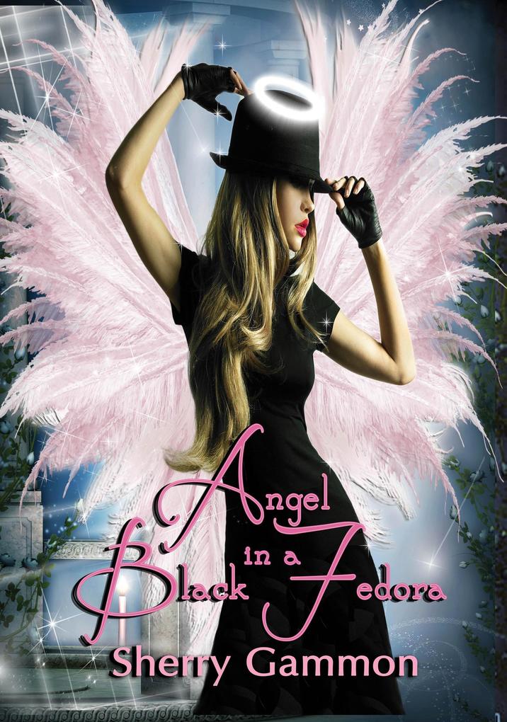 Angel in a Black Fedora (True Love is Magical Collection #3)