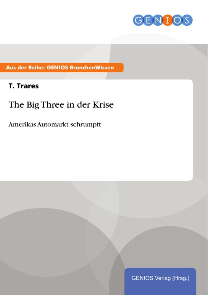 The Big Three in der Krise