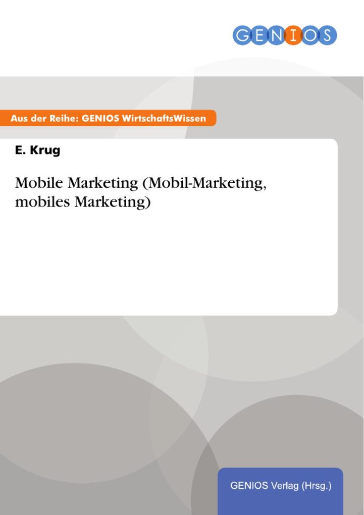 Mobile Marketing (Mobil-Marketing mobiles Marketing)