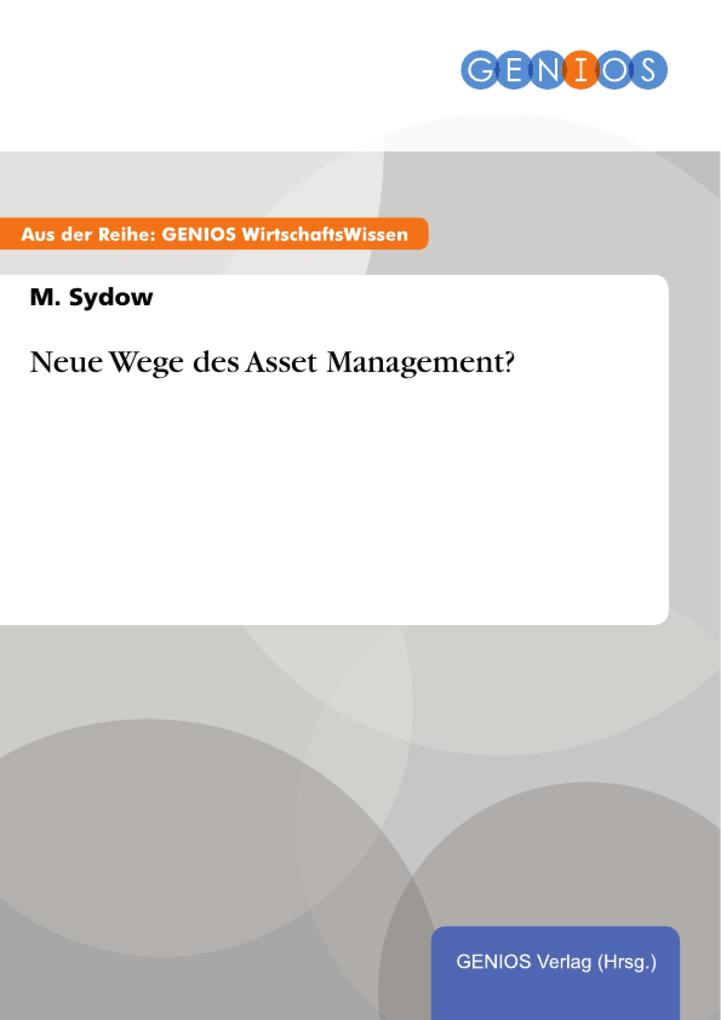 Neue Wege des Asset Management?