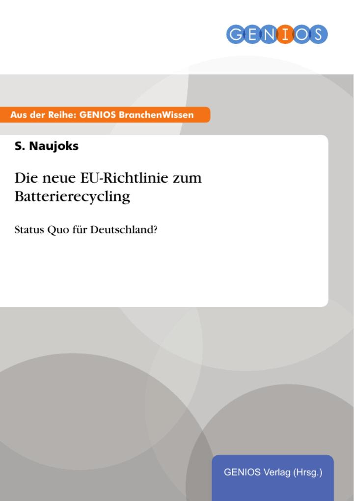 Die neue EU-Richtlinie zum Batterierecycling