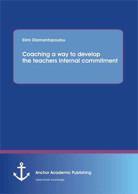 Coaching a way to develop the teachers internal commitment