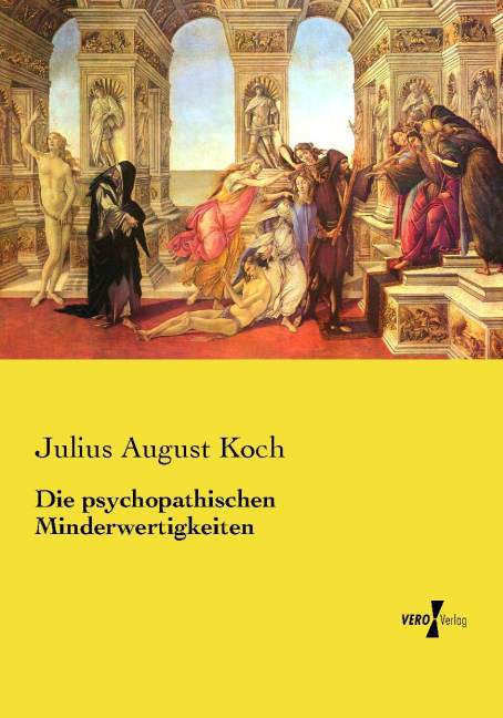 Die psychopathischen Minderwertigkeiten