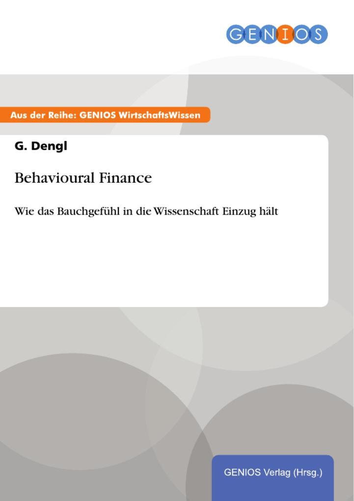 Behavioural Finance - G. Dengl