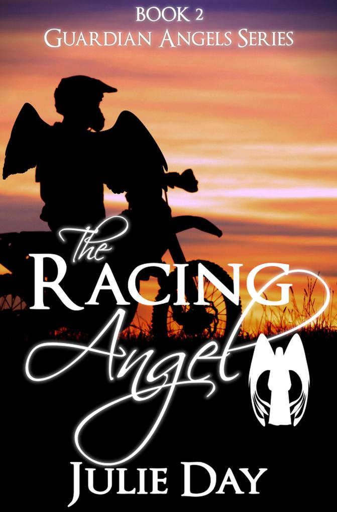 The Racing Angel (The Guardian Angels #2)