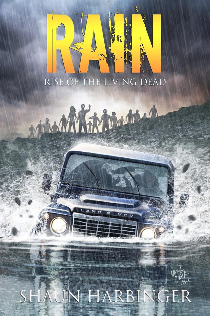 Rain: Rise of the Living Dead (Undead Rain #1)
