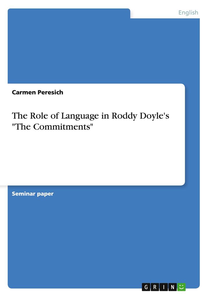 The Role of Language in Roddy Doyle‘s The Commitments
