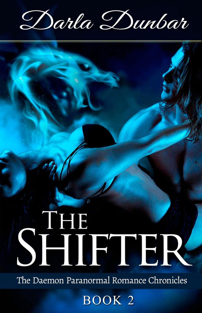 The Shifter (The Daemon Paranormal Romance Chronicles #2)