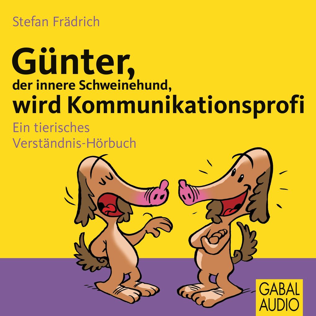 Günter der innere Schweinehund wird Kommunikationsprofi