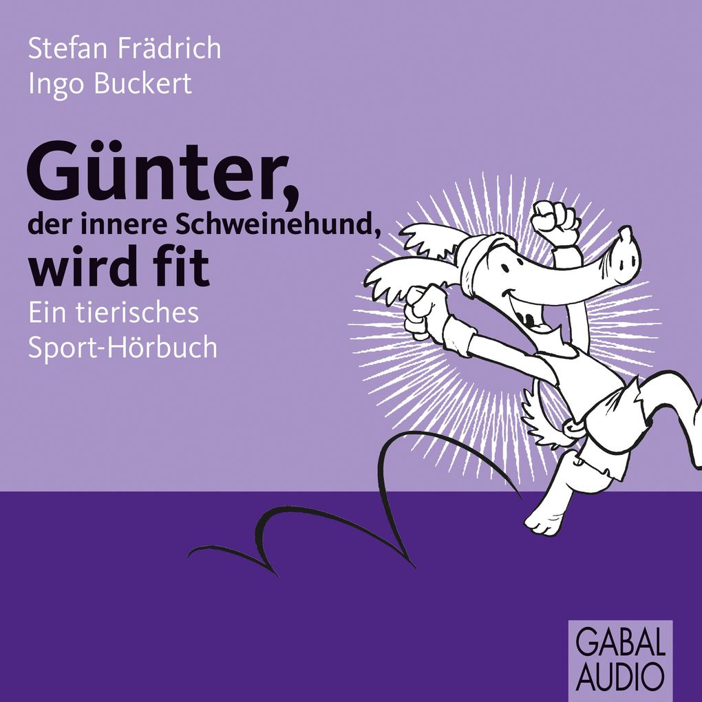 Günter der innere Schweinehund wird fit