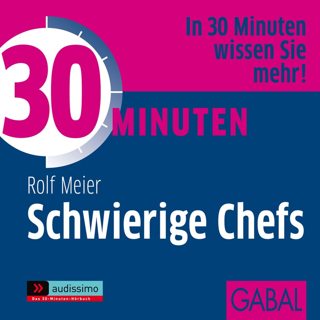 30 Minuten Schwierige Chefs