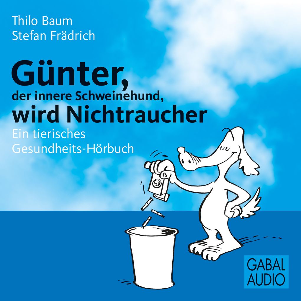 Günter der innere Schweinehund wird Nichtraucher