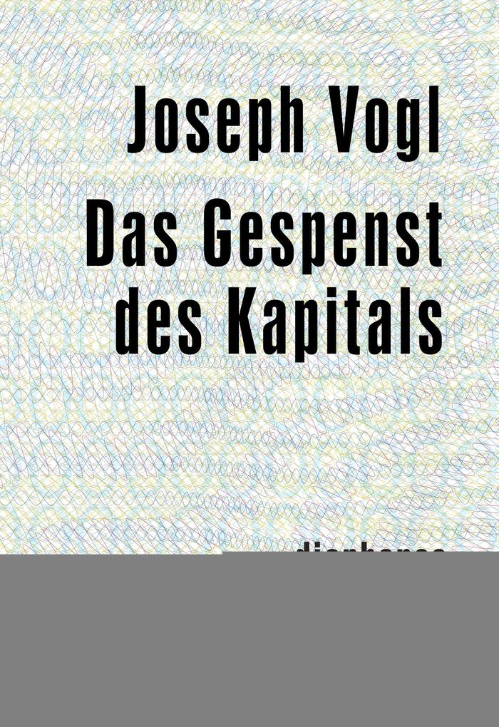 Das Gespenst des Kapitals