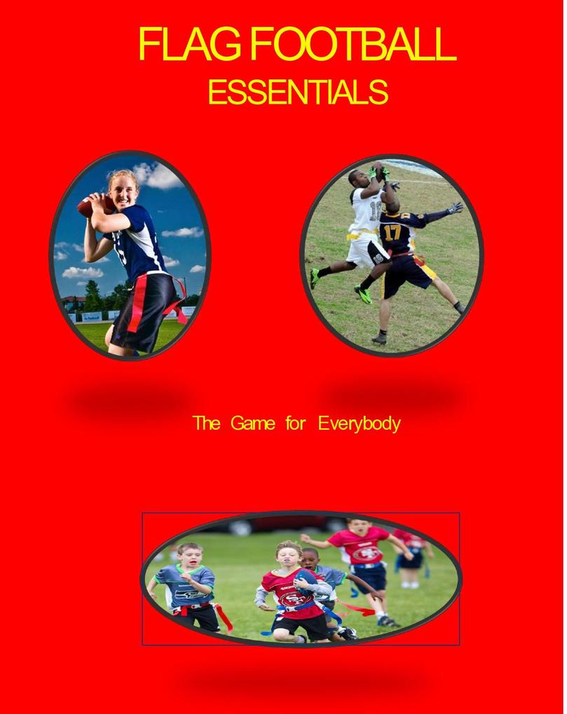 Flag Football Essentials (The $6 Sports Series #3)