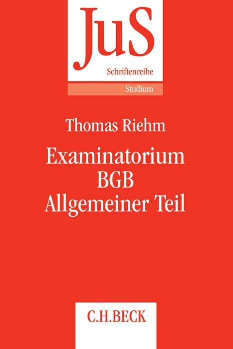 Examinatorium BGB Allgemeiner Teil - Thomas Riehm