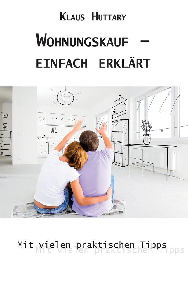Wohnungskauf einfach erklärt